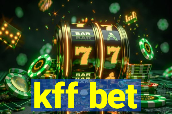 kff bet